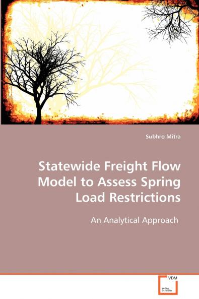 Statewide Freight Flow Model to Assess Spring Load Restrictions