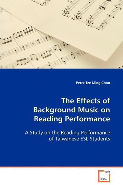 The Effects of Background Music on Reading Performance