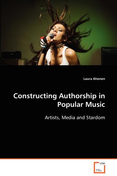 Constructing Authorship in Popular Music