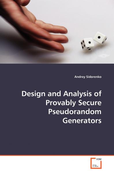 Design and Analysis of Provably Secure Pseudorandom Generators