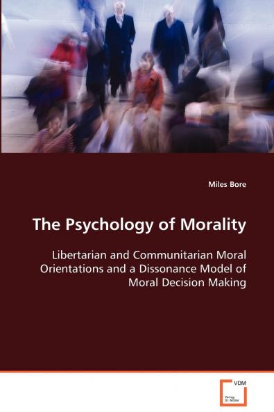 The Psychology of Morality