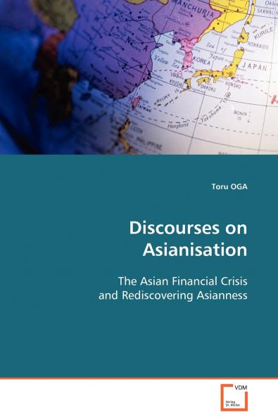 Discourses on Asianisation