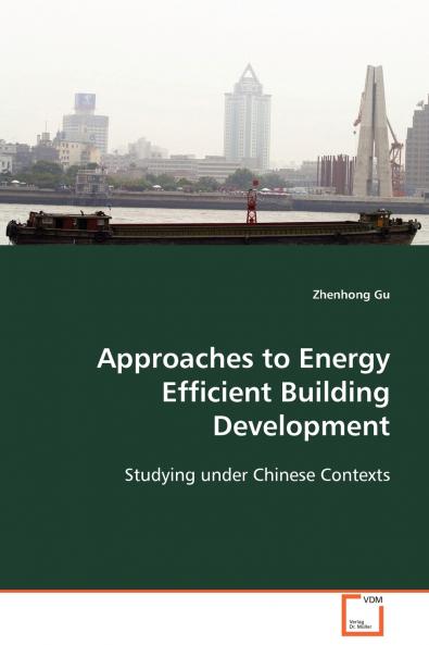 Approaches to Energy Efficient Building Development