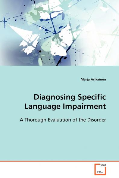 Diagnosing Specific Language Impairment
