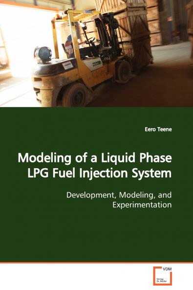 Modeling of a Liquid Phase LPG Fuel Injection System  Development Modeling and Experimentation