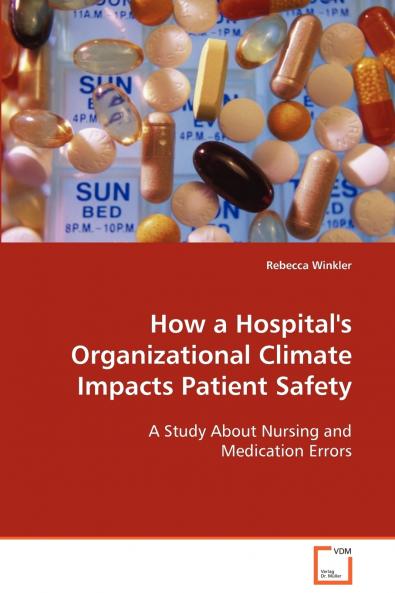 How a Hospital's Organizational Climate Impacts Patient Safety