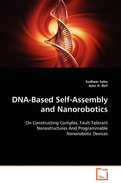 DNA-Based Self-Assembly and Nanorobotics