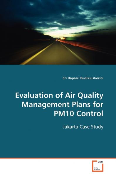 Evaluation of Air Quality Management Plans for PM10 Control