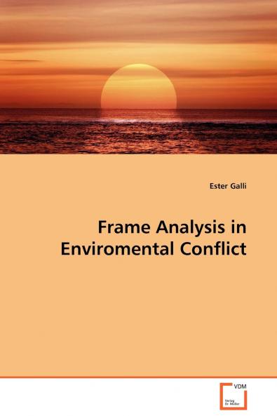 Frame Analysis in Enviromental Conflict