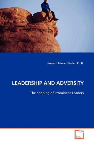 LEADERSHIP AND ADVERSITY