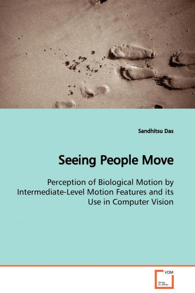 Seeing People Move  Perception of Biological Motion by Intermediate-Level Motion Features and its Use in Computer Vision
