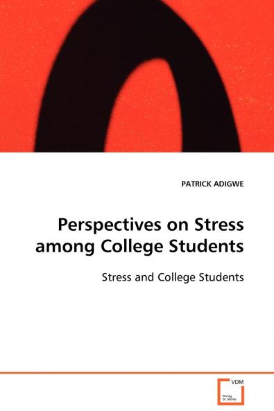 Perspectives on Stress among College Students