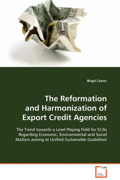 The Reformation and Harmonization of Export Credit Agencies