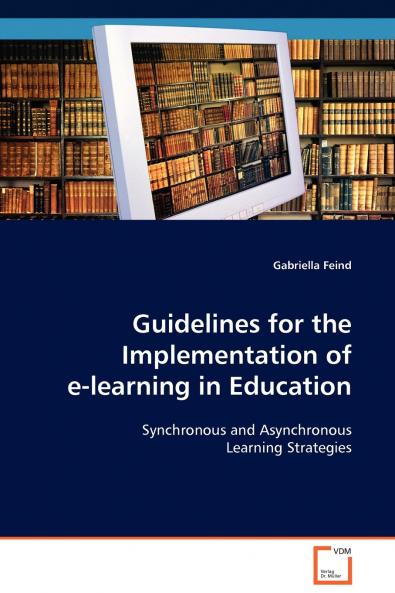 Guidelines for the Implementation of e-learning in Education