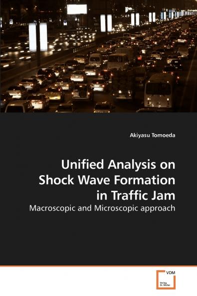 Unified Analysis on Shock Wave Formation             in Traffic Jam