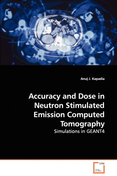 Accuracy and Dose in Neutron Stimulated Emission Computed Tomography - Simulations in GEANT4