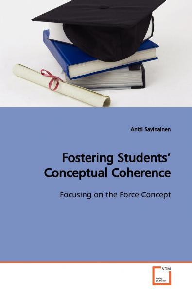 Fostering Students' Conceptual Coherence  Focusing on the Force Concept