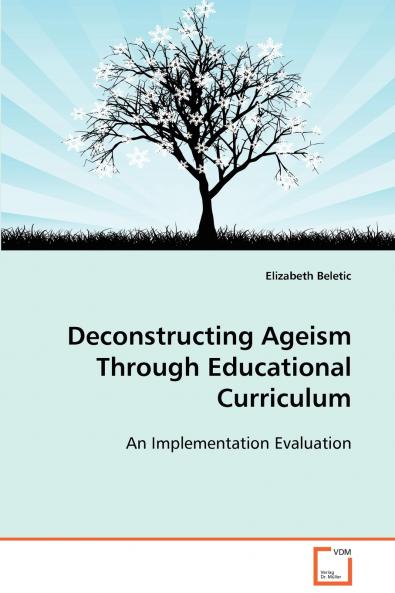 Deconstructing Ageism Through Educational Curriculum
