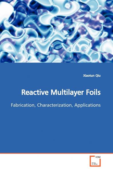 Reactive Multilayer Foils