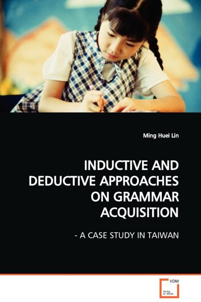INDUCTIVE AND DEDUCTIVE APPROACHES  ON GRAMMAR ACQUISITION