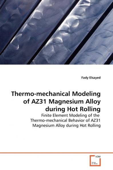 Thermo-mechanical Modeling of AZ31 Magnesium Alloy during Hot Rolling