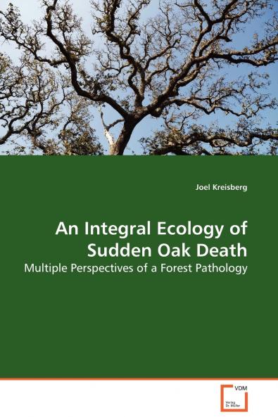 An Integral Ecology of Sudden Oak Death