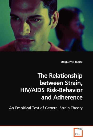 The Relationship between Strain HIV/AIDS Risk- Behavior and Adherence