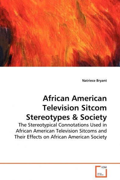 African American Television Sitcom Stereotypes