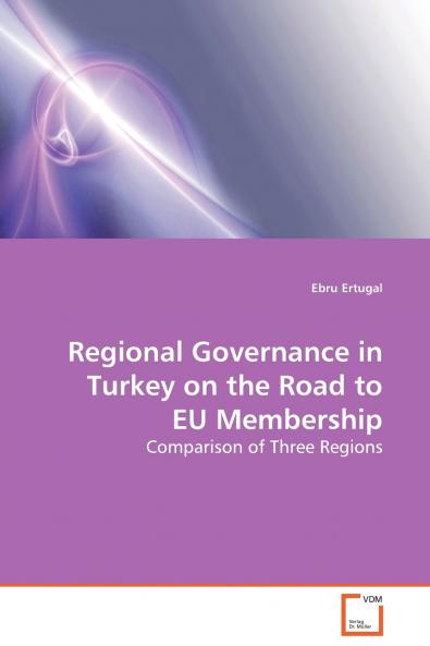 Regional Governance in Turkey on the Road to EU Membership