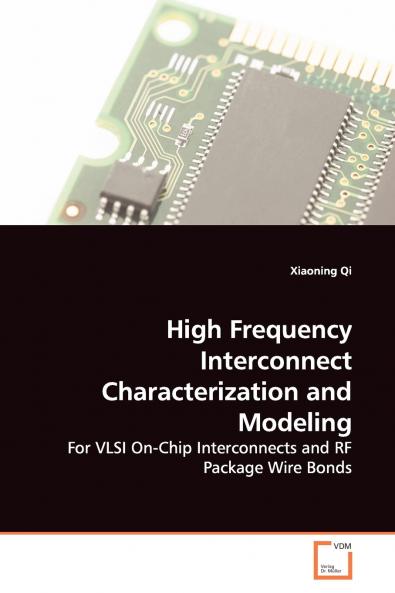 High Frequency Interconnect Characterization and Modeling