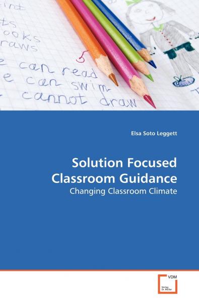 Solution Focused Classroom Guidance