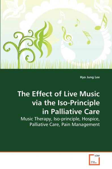 The Effect of Live Music via the Iso-Principle in  Palliative Care