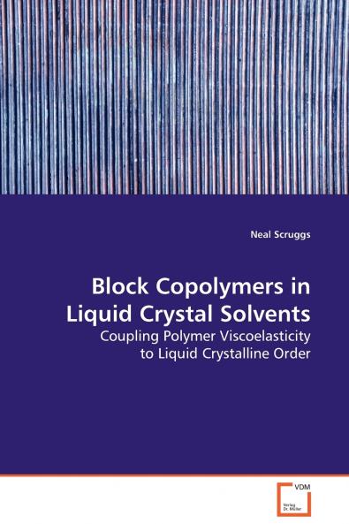 Block Copolymers in Liquid Crystal Solvents