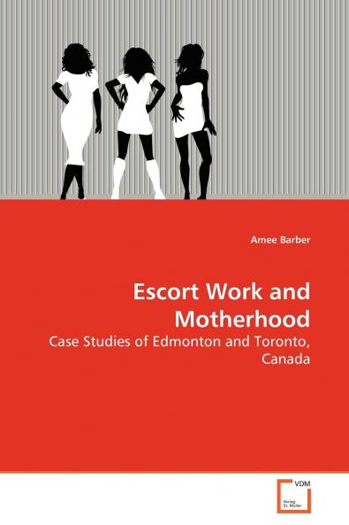 Escort Work and Motherhood