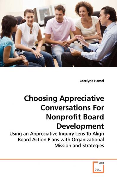 Choosing Appreciative Conversations For Nonprofit Board Development
