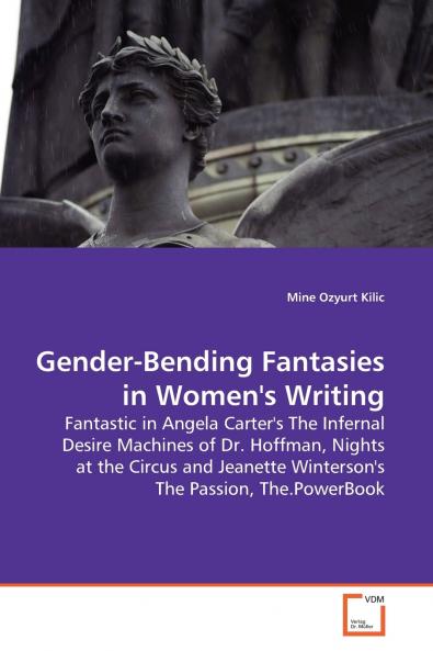 Gender-Bending Fantasies in Women's Writing
