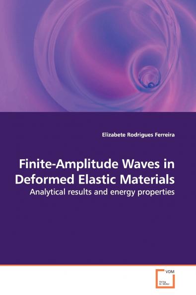 Finite-Amplitude Waves in Deformed Elastic Materials