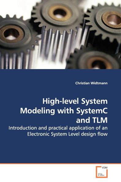 High-level System Modeling with SystemC and TLM