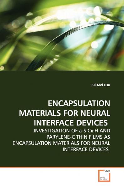 ENCAPSULATION MATERIALS FOR NEURAL INTERFACE DEVICES