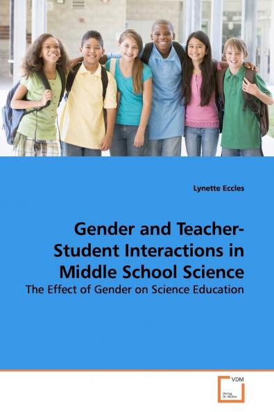 Gender and Teacher-Student Interactions in Middle School Science