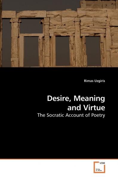 Desire Meaning and Virtue