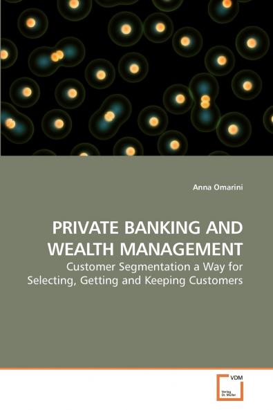 PRIVATE BANKING AND WEALTH MANAGEMENT