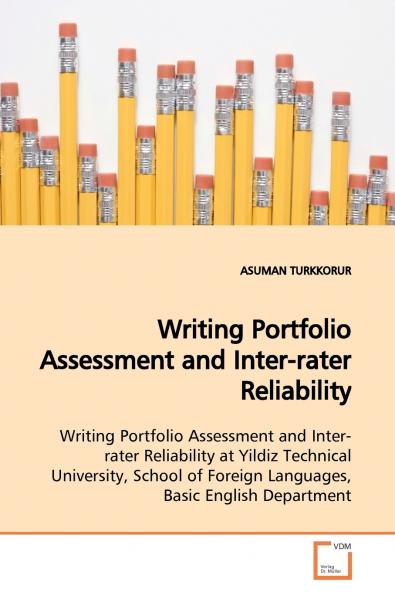 Writing Portfolio Assessment and Inter-rater  Reliability