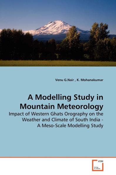 A Modelling Study in Mountain Meteorology