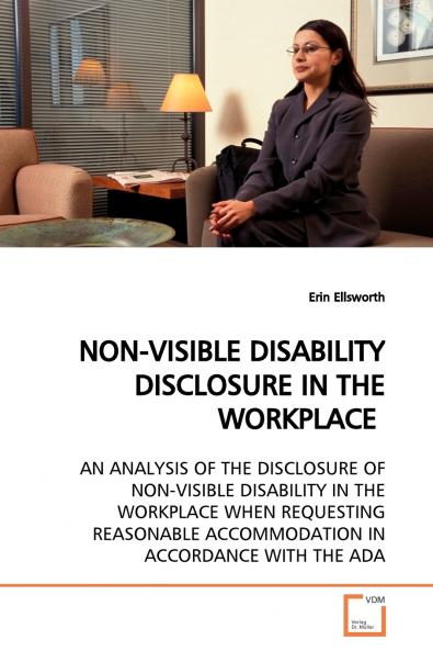 NON-VISIBLE DISABILITY DISCLOSURE IN THE WORKPLACE