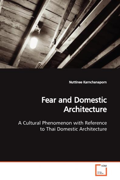 Fear and Domestic Architecture