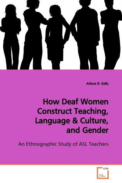 How Deaf Women Construct Teaching Language