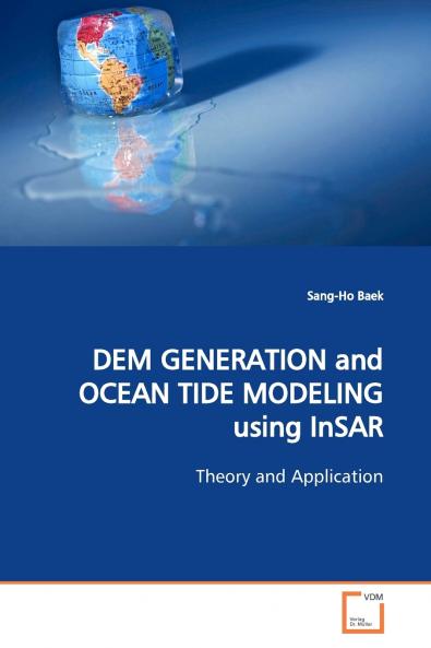 DEM GENERATION and OCEAN TIDE MODELING using InSAR