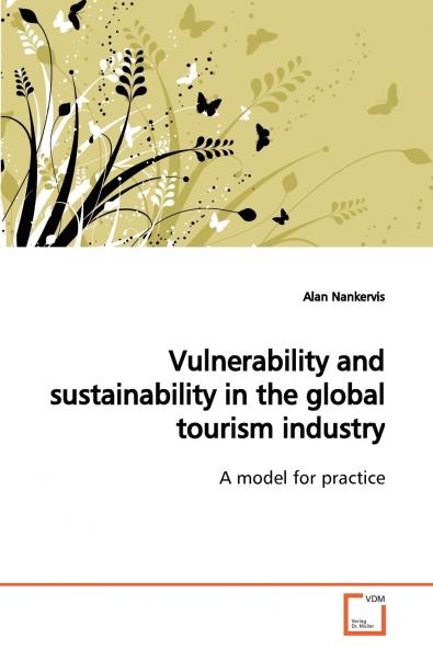 Vulnerability and sustainability in the global  tourism industry