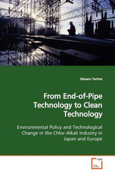 From End-of-Pipe Technology to Clean Technology